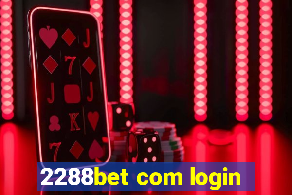 2288bet com login