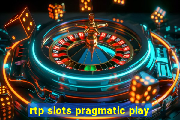 rtp slots pragmatic play