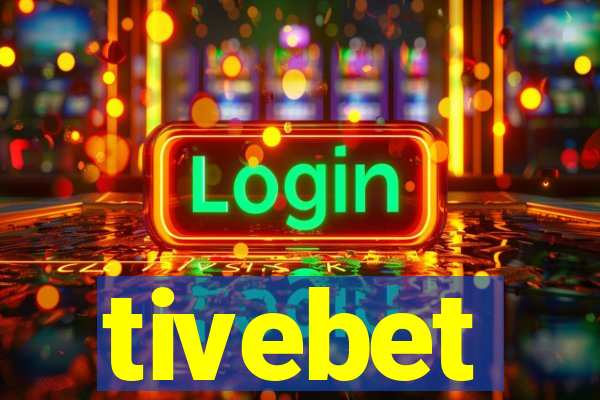 tivebet