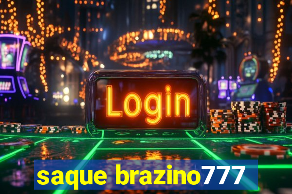 saque brazino777