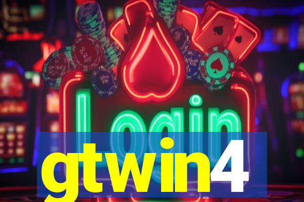 gtwin4