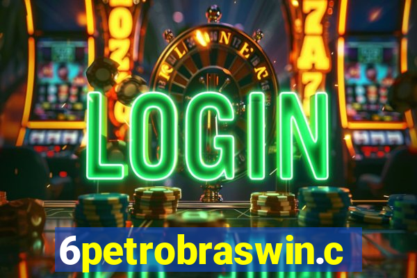 6petrobraswin.com