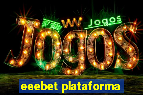 eeebet plataforma