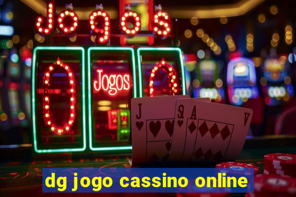 dg jogo cassino online