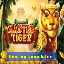 hunting simulator 4x4 dinheiro infinito download