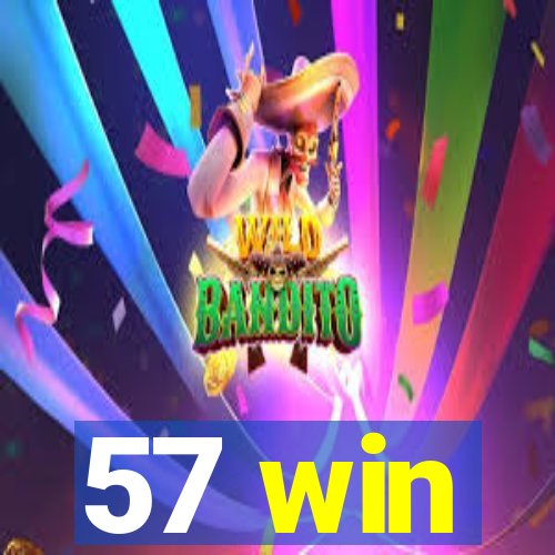 57 win