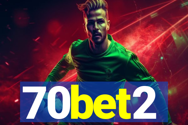 70bet2