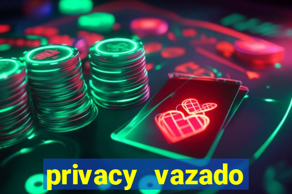 privacy vazado belle belinha