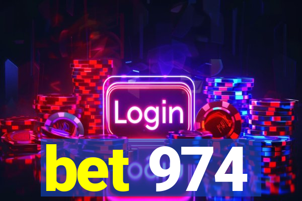 bet 974