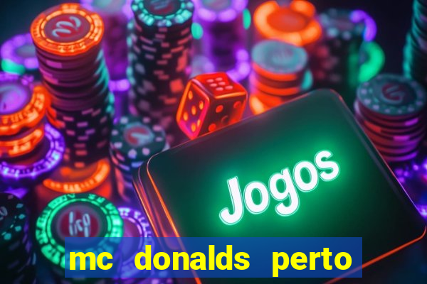 mc donalds perto de mim