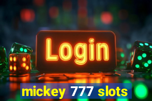 mickey 777 slots