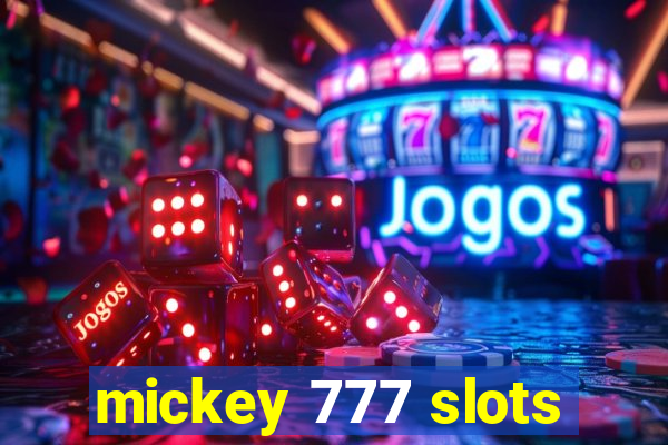 mickey 777 slots