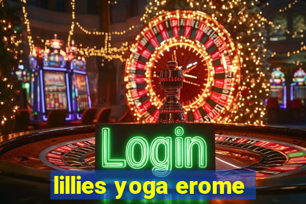 lillies yoga erome