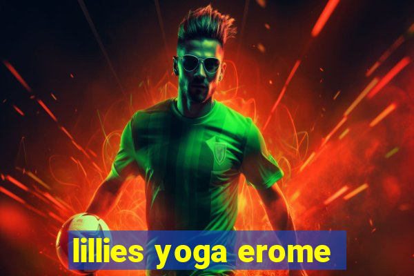 lillies yoga erome