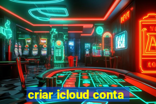 criar icloud conta