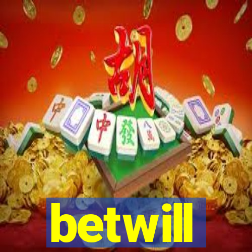 betwill