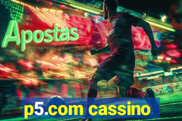 p5.com cassino