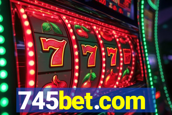 745bet.com