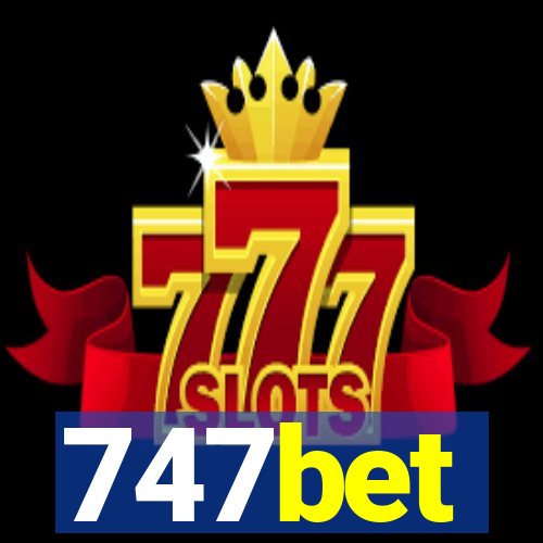 747bet