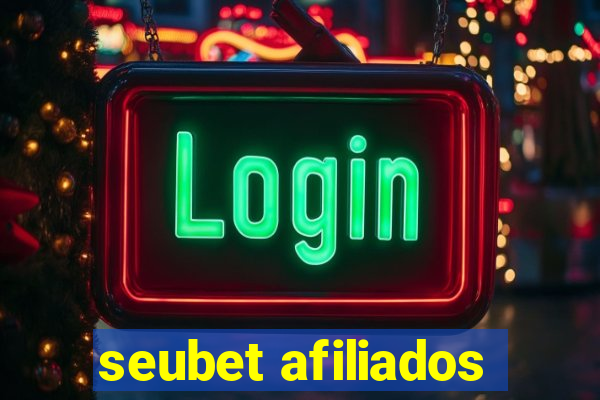 seubet afiliados