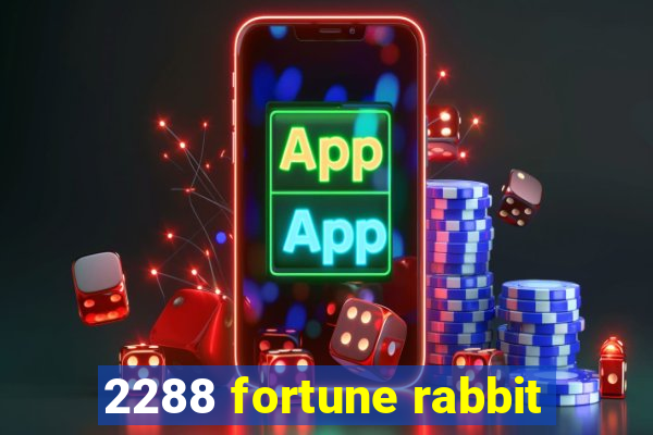 2288 fortune rabbit