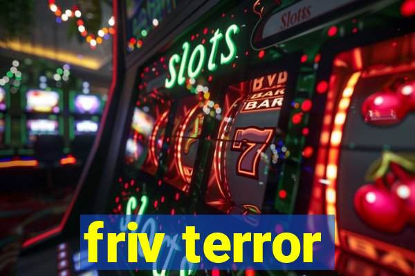 friv terror