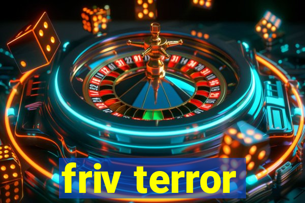 friv terror