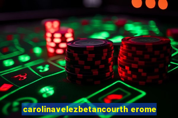 carolinavelezbetancourth erome