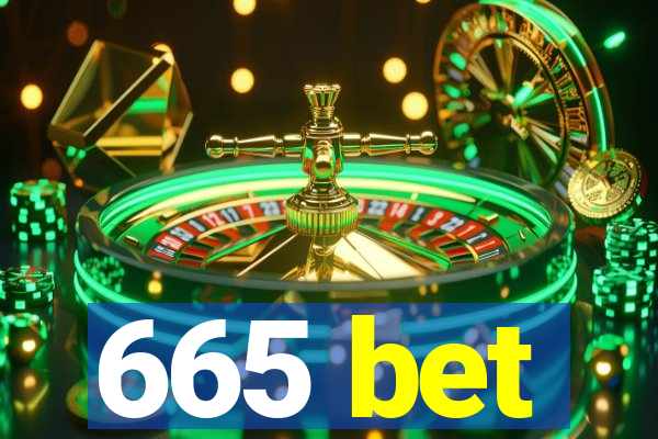 665 bet