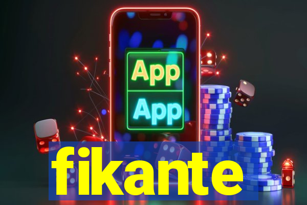 fikante