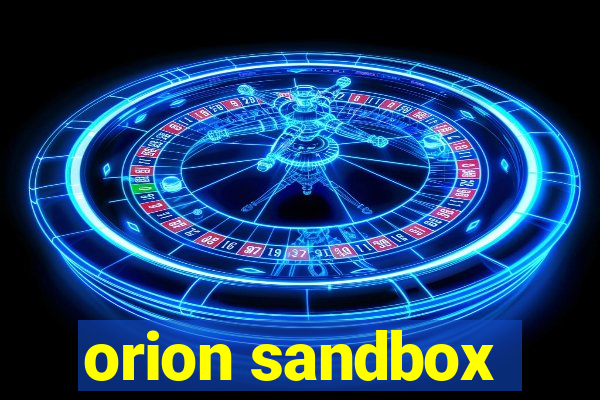 orion sandbox