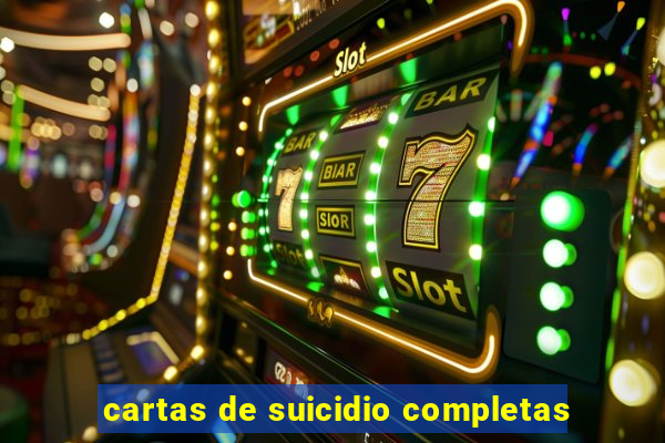 cartas de suicidio completas