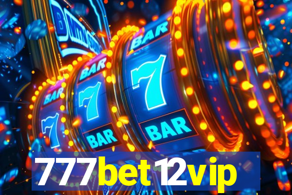 777bet12vip