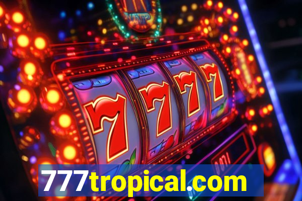 777tropical.com