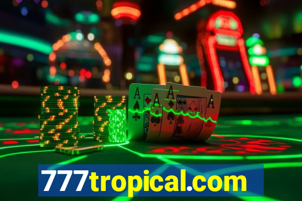 777tropical.com