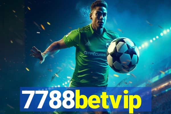 7788betvip