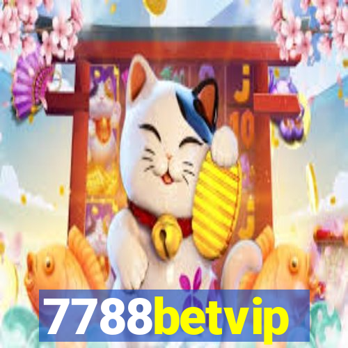 7788betvip