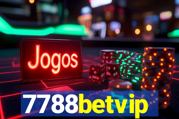 7788betvip