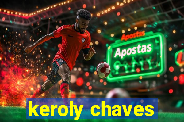 keroly chaves