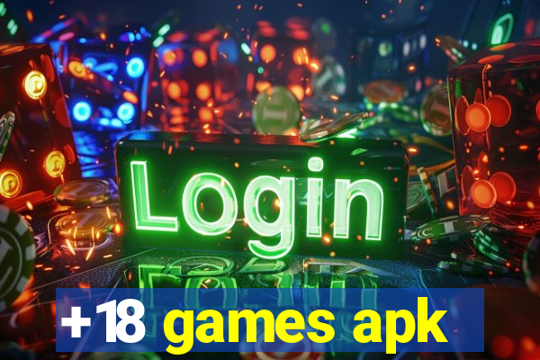 +18 games apk