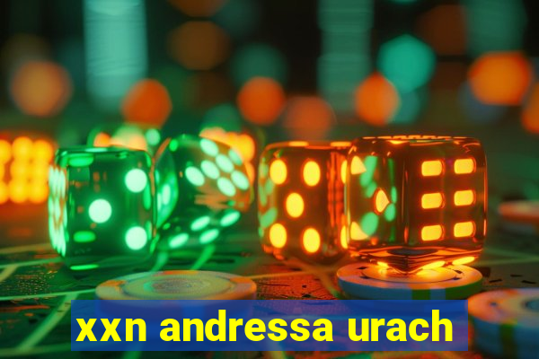 xxn andressa urach