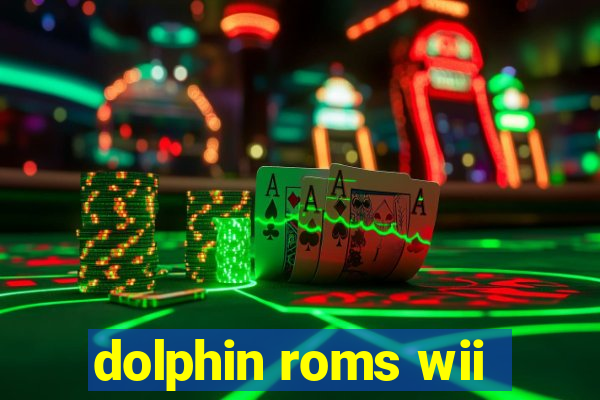 dolphin roms wii