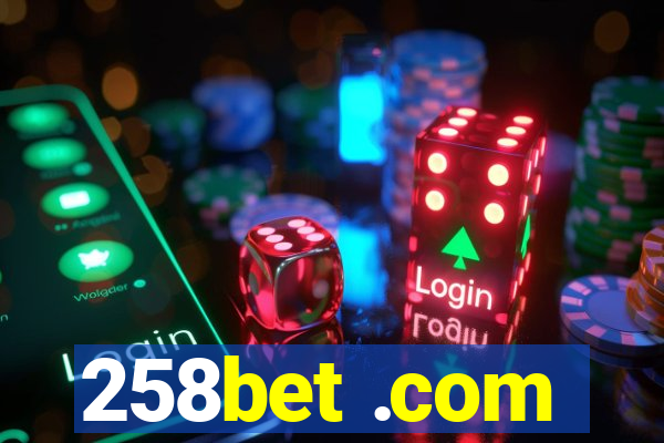 258bet .com