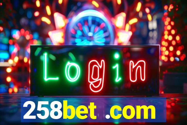 258bet .com