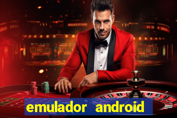 emulador android para pc fraco