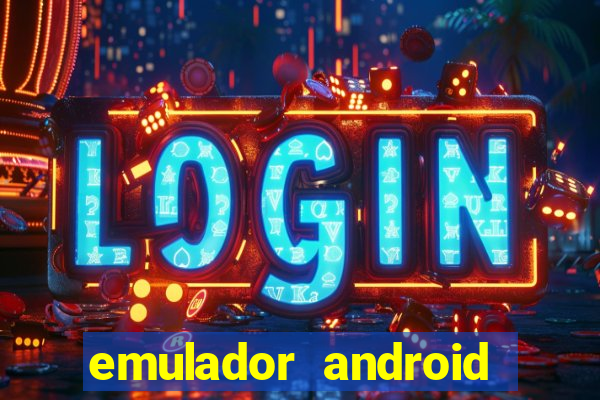 emulador android para pc fraco