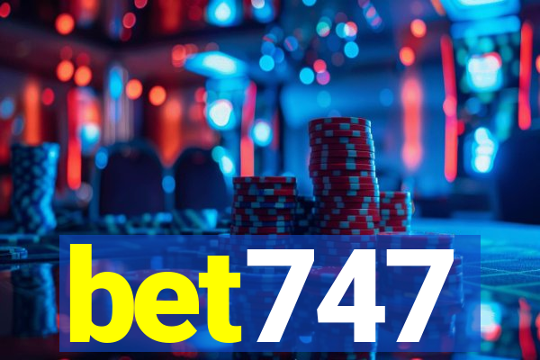 bet747