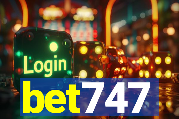 bet747