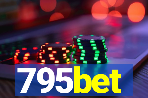 795bet