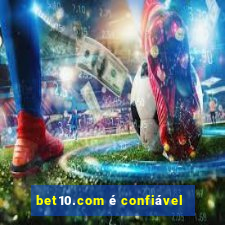 bet10.com é confiável